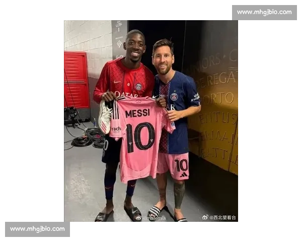 登贝莱：谨慎复出剑指金球 温情重逢致敬梅西